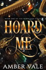 Hoard Me: Not All Treasure Is Gold Newblood Series Book