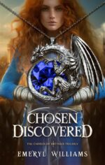 The Chosen Discovered: the Chosen of Bryndir: Book One
