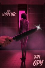 The Voyeur: a Dark Erotic Psychological Thriller