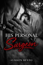 His Personal Surgeon: a Possessive Medical Mafia Romance Clinical Obsessions
