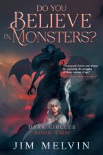 Do You Believe in Monsters? Circles Trilogy Book