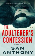 The Adulterer's Confession: a Novel Adulterer Series Book