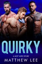 Quirky: a Hot Wife Story Hot Wife Couples Book