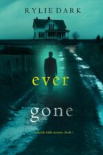 Ever Gone Cassidy Wilde Fbi Suspense Thriller—book