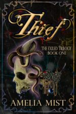 Thief: a Dark Fantasy Romance Exiled Trilogy Book