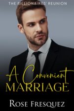 A Convenient Marriage: a Brother's Best Friend & Marriage of Convenience Christian Romance Billionaires' Reunion Book