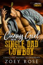 Curvy Girl and the Single Dad Cowboy: a Small Town, Instalove, Age Gap Romance Falls: Cowboys Book
