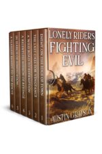 Lonely Riders Fighting Evil: a Historical Western Adventure Collection of The