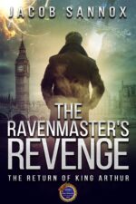 The Ravenmaster's Revenge: the Return of King Arthur