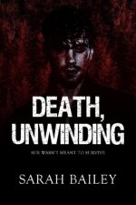 Death, Unwinding