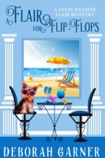 A Flair for Flip-flops Sadie Kramer Flair Mysteries Book