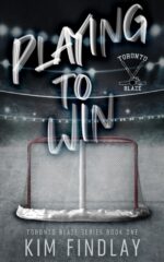 Playing to Win: a Hockey Romance Toronto Blaze Series Book