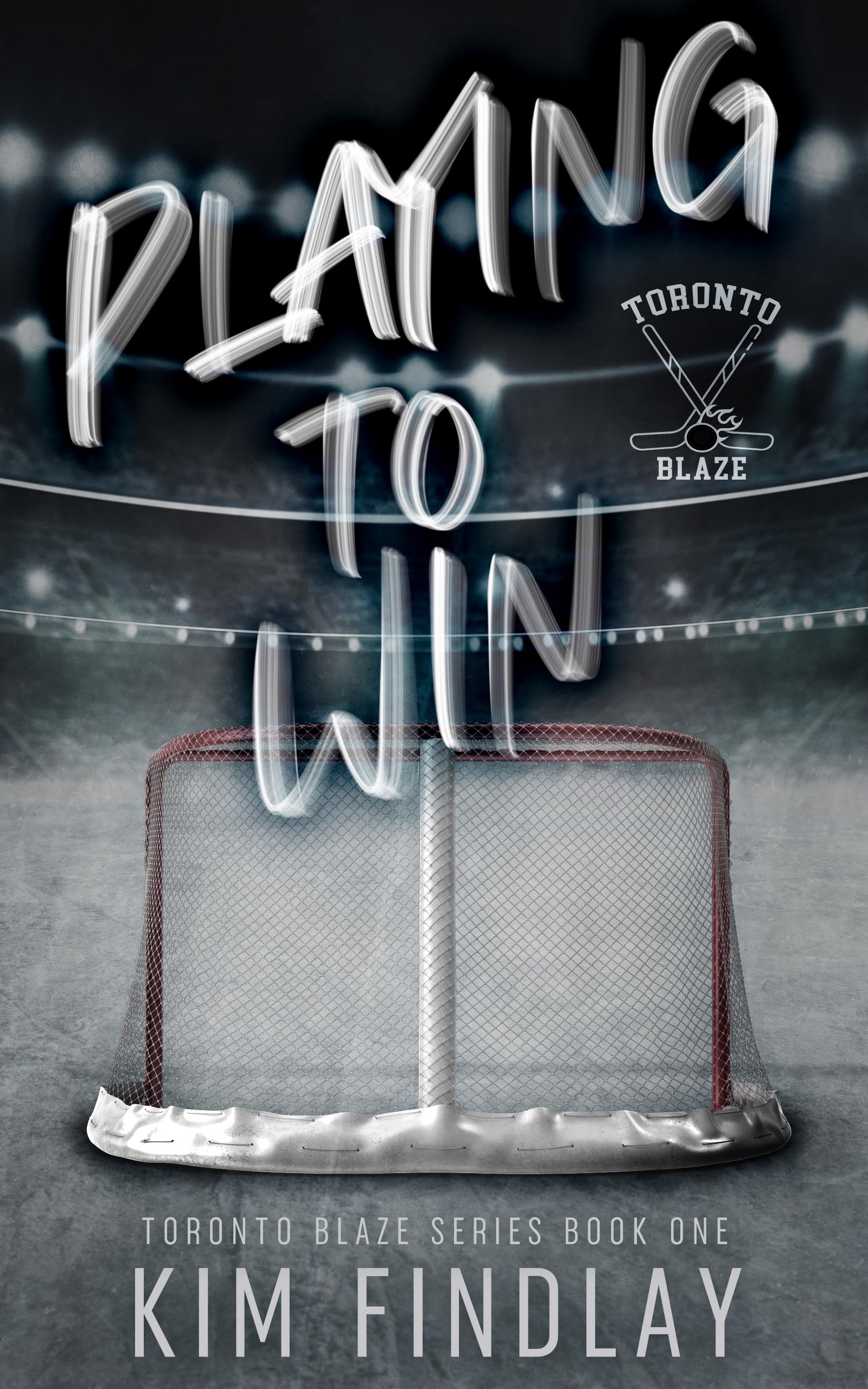 Playing to Win: a Hockey Romance Toronto Blaze Series Book
