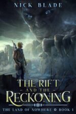 The Rift and the Reckoning: the Land of Nowhere Book 1 Land of Nowhere