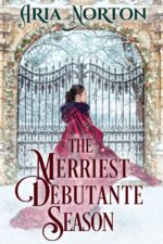 The Merriest Debutante Season: a Historical Regency Romance Book of Regency