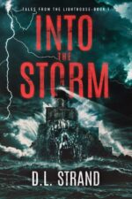 Into the Storm : Into the Storm: a Paranormal Horror Novella From the Lighthouse - Book From the Lighthouse: a Supernatural Horror