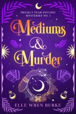 Mediums & Murder: a Paranormal Cozy Mystery Pear Psychic Mysteries No.