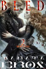 Bled: 🏆#1 Global Dark Fantasy Horror & Vampire Romance Bestselling Series • Ultra-dark Fantasy Romance • Savage Vampire Claiming • Rare-blood Druid Mates