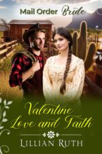 Valentine Love & Faith: Mail Order Bride