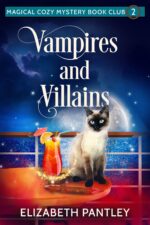 Vampires and Villains: Magical Cozy Mystery Book Club #2