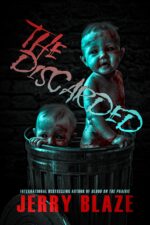 The Discarded: a Horror Novel