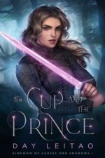 The Cup and the Prince of Curses and Shadows Book
