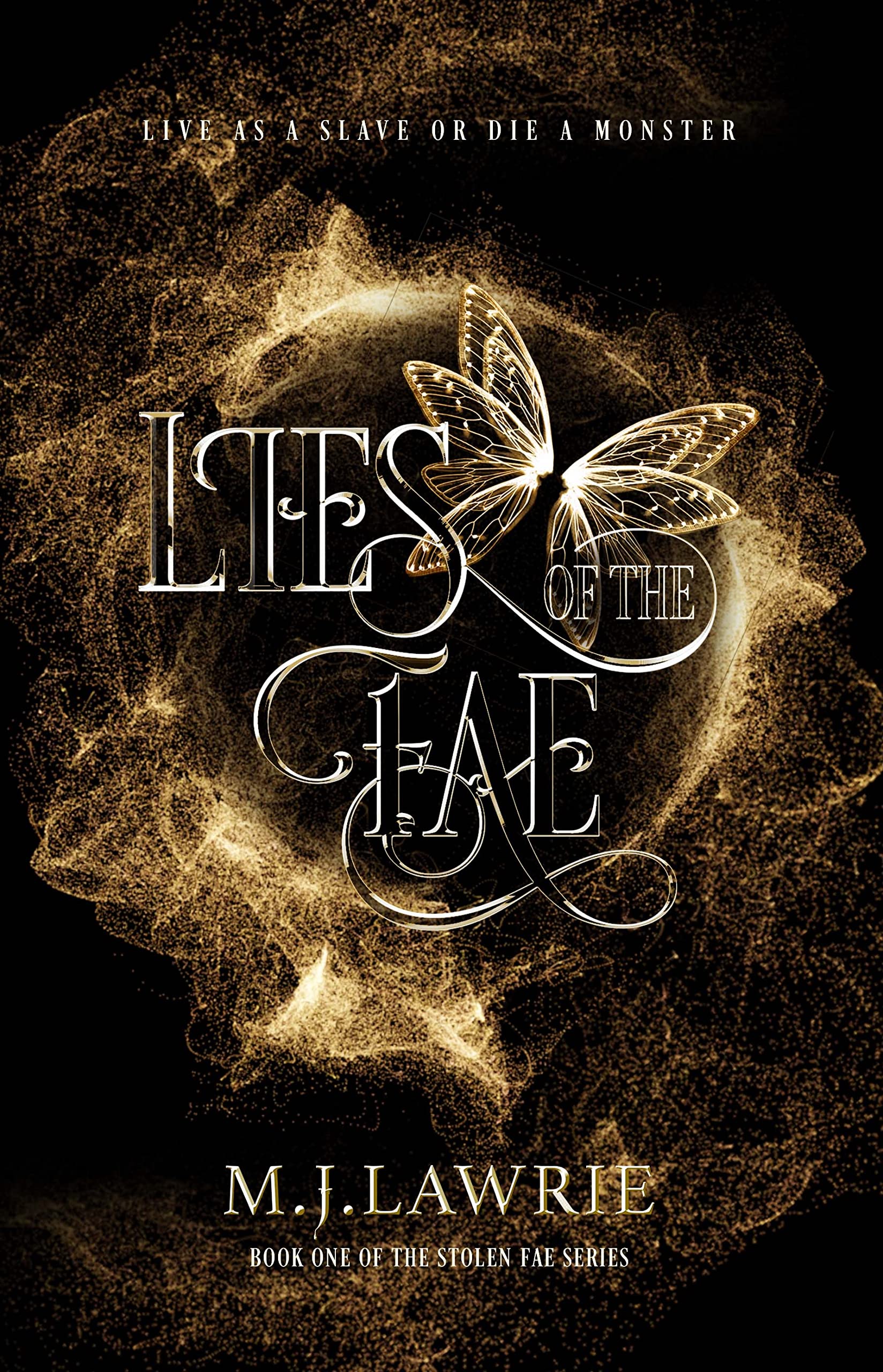 Lies of the Fae: Book One of the Stolen Fae Series