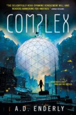 Complex: a Dystopian Thriller Beautiful Universe Book