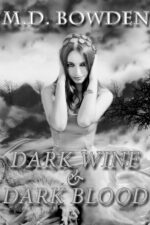 Dark Wine & Dark Blood Two