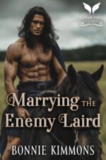 Marrying the Enemy Laird: a Scottish Historical Romance Novel