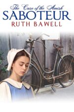 The Case of the Amish Saboteur: Amish Mystery and Romance Mysteries Book