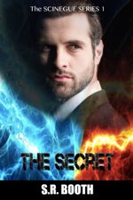 The Secret: Christian Supernatural Thriller Scinegue Series Book