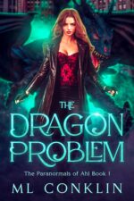 The Dragon Problem: the Paranormals of Ahl Book One