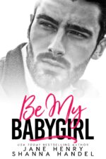 Be My Babygirl: a Billionaire Romance