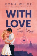 With Love From Paris: a Short and Sweet With a Little Heat Paris Romance Across France Book