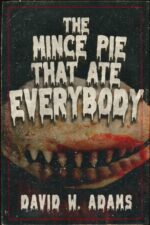 The Mince Pie That Ate Everybody