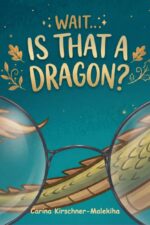 Wait... Is That a Dragon?: a Funny and Interactive Picture Book for Kids Ages 3–8 About Imagination, Looking Closely, and Silly Surprises Gift ... Wait... Is That? Series