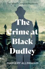 The Crime at Black Dudley Albert Campion Mysteries Book