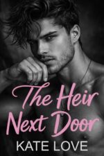The Heir Next Door: Possessive Stepbrother Romance