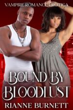 Bound by Bloodlust: Vampire Bdsm Romance Erotica and Lust Book