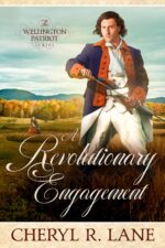 A Revolutionary Engagement Wellington Patriot Series Book