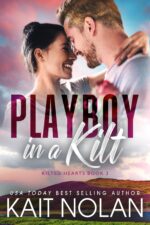 Playboy in a Kilt: an Opposites Attract, Fake Engagement, Small Town Scottish Romance Hearts Book
