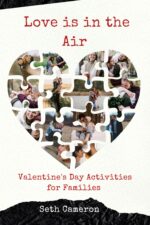 Love Is in the Air: Valentine's Day Activities for Families Activity