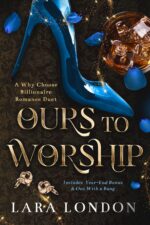 Ours to Worship: a Why Choose Billionaire Romance Duet to Worship