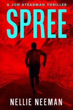 Spree: an International Adventure Novel Steadman Thriller Series Book