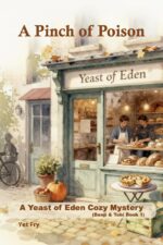 A Pinch of Poison: a Bakery Cozy Mystery With a Deadly Secret & Tobi Book of Eden Cozy Mystery