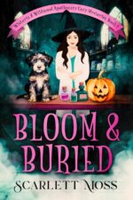 Bloom & Buried & Wildwood Apothecary Cozy Mysteries Book