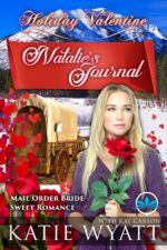 Natalie's Journal: Holiday Mail Order Brides Romance Valentine Mail Order Bride Sweet Romance Book