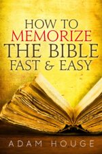 How to Memorize the Bible Fast and Easy