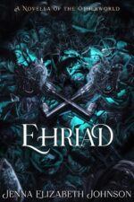 Ehriad: a Novella of the Otherworld Otherworld